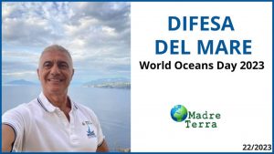 Madre Terra – 8 giugno, Giornata Mondiale degli Oceani