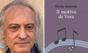 Viterbo – Il giornalista Nicola Moncada presenta il suo ultimo libro: “Il motivo di Vera”