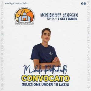 Il viterbese Michele Pollastrelli convocato, in rappresentanza del Lazio, al trofeo della patrona del basket, la Madonna del Ponte, a Porretta Terme